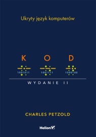 Kod. Ukryty język komputerów. Wydanie II - Charles Petzold