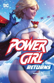 Power Girl Returns - Leah Williams, Joanne Starer, Marguerite Sauvage, Natacha Bustos & Vasco Georgiev