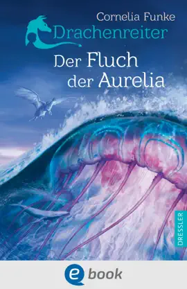 Read: Drachenreiter 3. Der Book Fluch der Aurelia