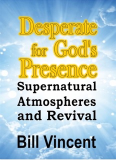 Desperate for God's Presence by Bill Vincent
