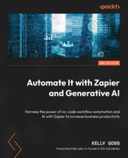 Automate It with Zapier and Generative AI - Kelly Goss Cover Art
