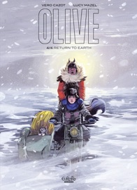 Olive - Volume 4 - Return to Earth - Véro Cazot