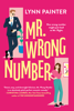Mr. Wrong Number - Lynn Painter
