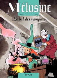 Mélusine - Tome 2 - Le bal des vampires - Clarke & François Gilson