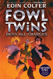 The Fowl Twins Deny All Charges - Eoin Colfer