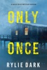 Book Only Once (A Sadie Price FBI Suspense Thriller—Book 4)