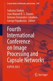 Fourth International Conference on Image Processing and Capsule Networks - Subarna Shakya, João Manuel R. S. Tavares, Antonio Fernández-Caballero & George Papakostas