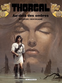 Thorgal - Tome 5 - Au-delà des ombres - Grzegorz Rosinski & Jean Van Hamme