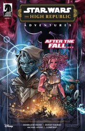 Star Wars: The High Republic Adventures Phase III #1 - Daniel José Older, Harvey Tolibao & Michael Atiyeh