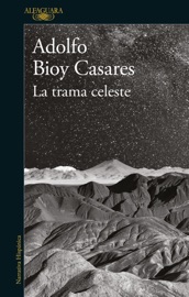 La trama celeste - Adolfo Bioy Casares