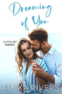 Dreaming of You by Alexa Rivers