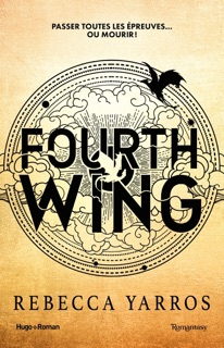 Fourth Wing - Version française by Rebecca Yarros