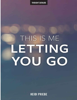 Heidi Priebe - This Is Me Letting You Go artwork