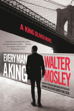 Every Man a King - Walter Mosley Cover Art