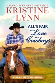 All’s Fair with Love and Cowboys - Kristine Lynn