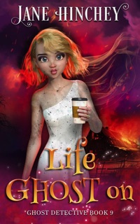 Life Ghost On by Jane Hinchey