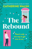 The Rebound - Catherine Walsh