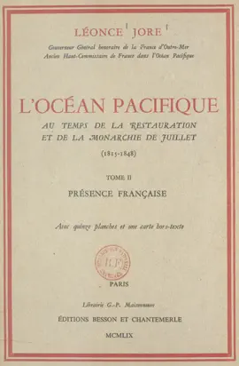 Read: L'océan Pacifique au temps de Book la Restauration et de la Monarchie de juillet, 1815-1848 (2). Présence française