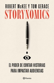 Storynomics - Robert McKee & Thomas Gerace