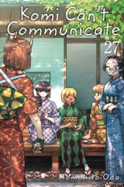 Komi Can’t Communicate, Vol. 27 - Tomohito Oda