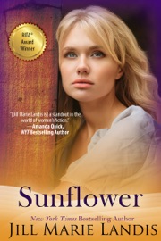 Sunflower - Jill Marie Landis