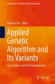 Applied Genetic Algorithm and Its Variants - Nilanjan Dey