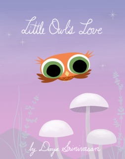 Little Owl's Love by Divya Srinivasan & Jay Duplass
