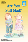 Are You Still Mad? Level 2 - Ellen Weiss & Kathy Couri