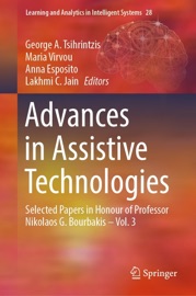 Advances in Assistive Technologies - George A. Tsihrintzis, Maria Virvou, Anna Esposito & Lakhmi C. Jain