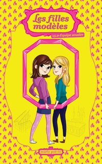 Les filles modèles tome 15.2: Équipe soudée by Marie Potvin