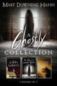 A Mary Downing Hahn Ghostly Collection: 3 Books in 1 - Mary Downing Hahn