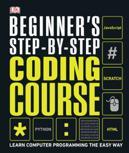 Beginner's Step-by-Step Coding Course - DK Cover Art