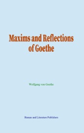 Maxims and Reflections of Goethe - Wolfgang von Goethe