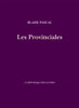 Les Provinciales - Blaise Pascal