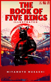 The Book of Five Rings - Miyamoto Musashi