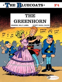 The Bluecoats - Volume 4 - The Greenhorn - Raoul Cauvin & Lambil