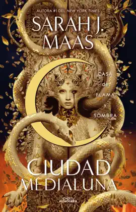 Casa de flama y sombra (Ciudad Medialuna 3)