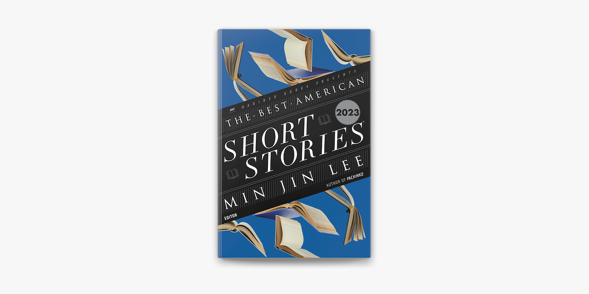 The Best American Short Stories 2023 by Min Jin Lee & Heidi Pitlor (ebook)  - Apple Books