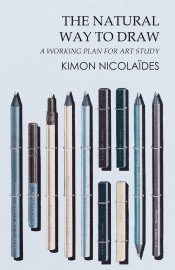 The Natural Way to Draw - Kimon Nicolaïdes
