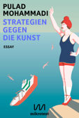 Strategien gegen die Kunst - Pulad Mohammadi