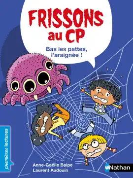 Read: Frissons au CP - Book Bas les pattes, l'araignée ! - Dès 6 ans - Livre numérique