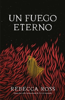 Un fuego eterno by Rebecca Ross