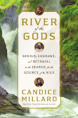 River of the Gods - Candice Millard