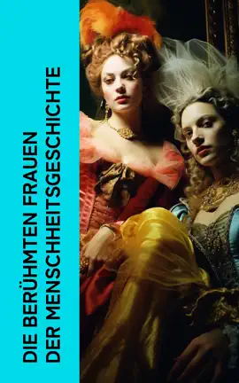 Read: Die berühmten Frauen Book der Menschheitsgeschichte