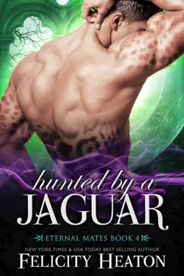 Hunted by a Jaguar by Felicity Heaton book