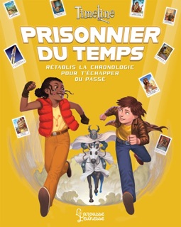 Timeline - Prisonnier du temps by Pascal Prévot & Antoine Ronzon