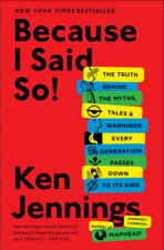 Because I Said So! - Ken Jennings Cover Art