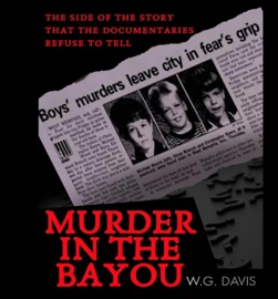 Murder in The Bayou - W.G. Davis