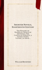 Shorter Novels, Eighteenth Century - William Beckford