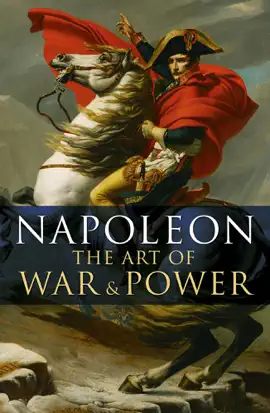 Read: Napoleon: The Art of War & Power Book
